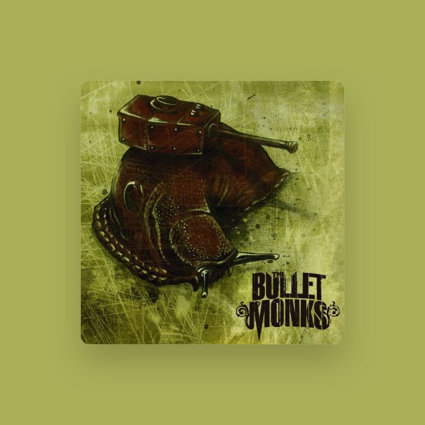 The Bulletmonks