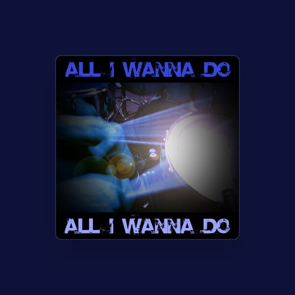 All I Wanna Do
