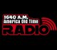 1640 A.M. America Old Time Radio