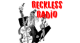 Reckless Radio