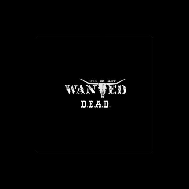 Wanted Dead Or Alive