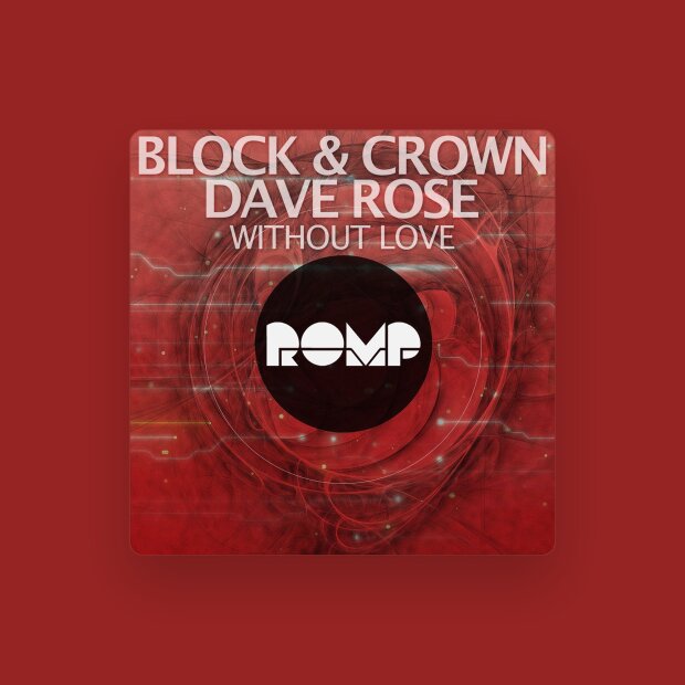 Block & Crown & Dave Rose