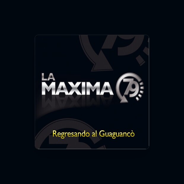 LA MAXIMA 79