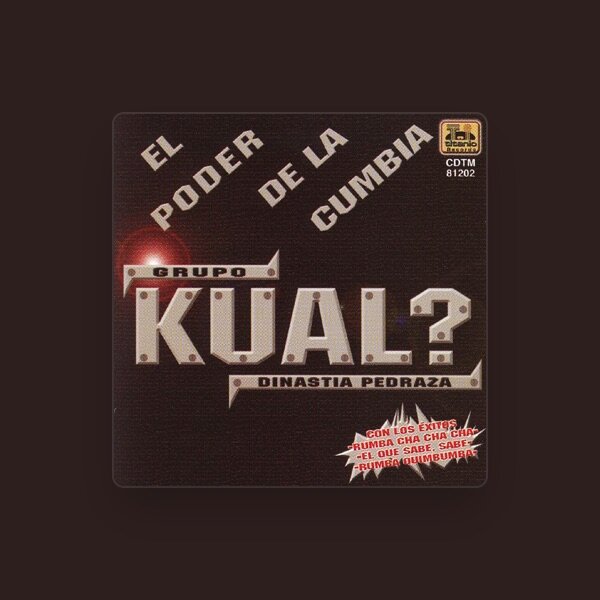 Grupo Kual Dinastia Pedraza