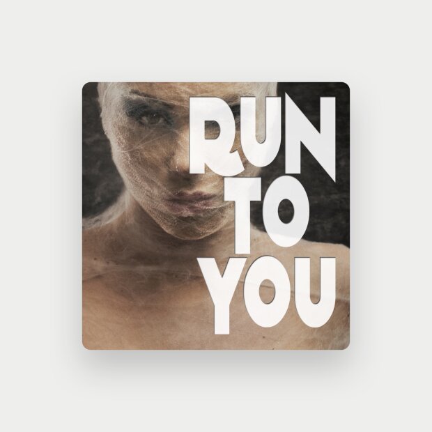Run To You