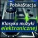 PolskaStacja Klasyka Muzyki Elektronicznej