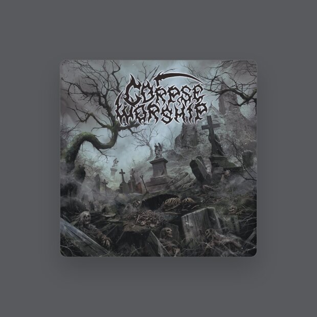 Corpse Worship