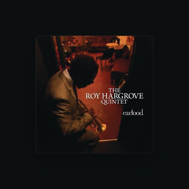 ROY HARGROVE QUINTET