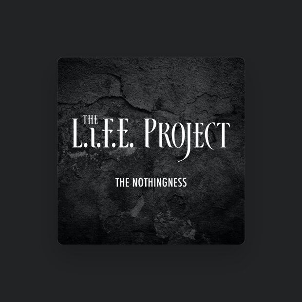 The L.I.F.E. Project