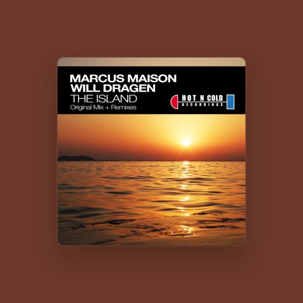 Marcus Maison & Will Dragen